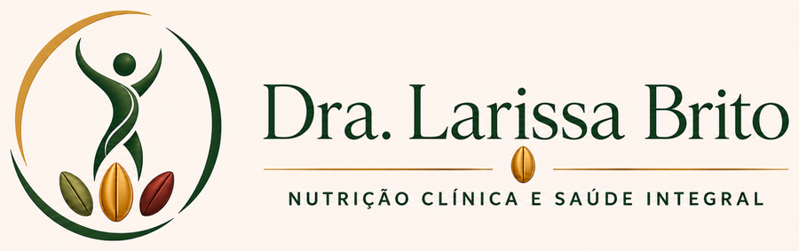 Dra. Larissa Brito - Nutrição Clínica e Saúde Integral